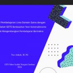 Kembangkan Inovasi Pembelajaran IPA di MI/SD, Prodi PGMI UIN Siber Syekh Nurjati Cirebon Adakan Guest Lecture Collaboration dengan Prodi PGMI UIN Syarif Hidayatullah Jakarta