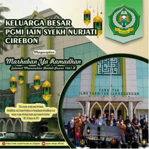 SEGENAP KELUARGA BESAR JURUSAN PGMI MENGUCAPKAN MARHABAN YA RAMADHAN SELAMAT MENUNAIKAN IBADAH PUASA 1443 H