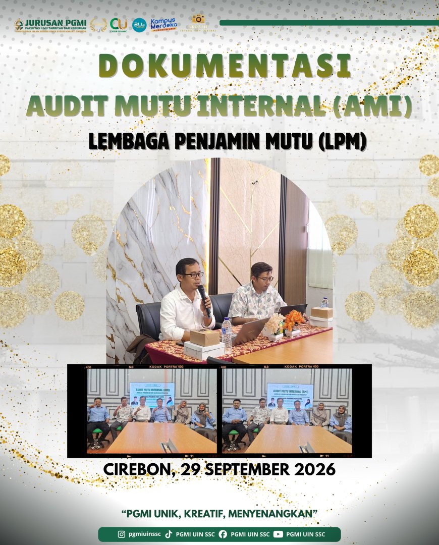 Jurusan PGMI UIN Siber Syekh Nurjati Cirebon Ikuti Audit Mutu Internal (AMI) oleh Lembaga Penjamin Mutu